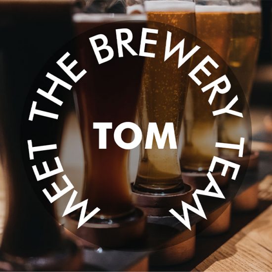 MEET THE BREWERY TEAM - TOM.png